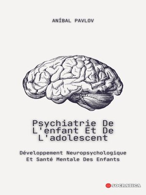 cover image of Psychiatrie De L'enfant Et De L'adolescent